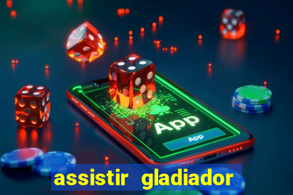 assistir gladiador 2 online grátis